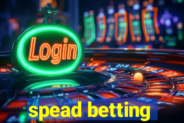 spead betting